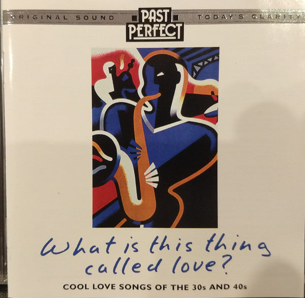 Various : What Is This Thing Called Love? (CD, Comp, Mono)