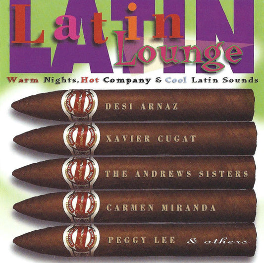 Various : Latin Lounge (Warm Nights, Hot Company & Cool Latin Sounds) (CD, Comp)