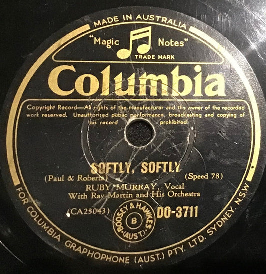 Ruby Murray With Ray Martin And His Orchestra : Softly, Softly / What Could Be More Beautiful (Shellac, 10")