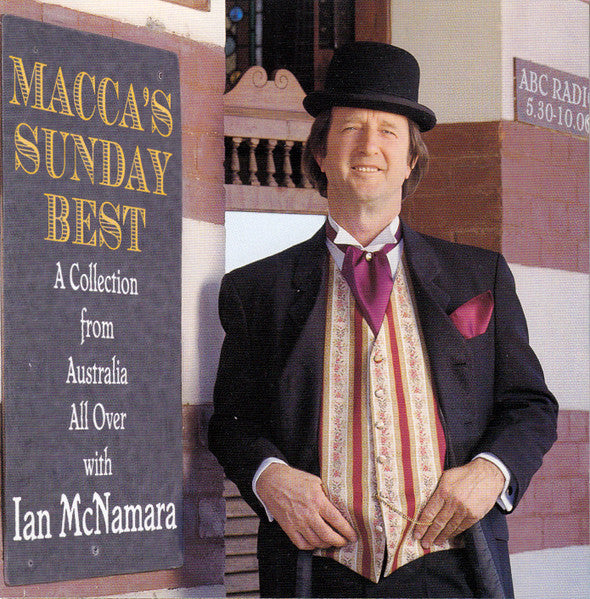Ian McNamara And Various : Macca's Sunday Best: A Collection From Australia All Over With Ian McNamara (CD, Comp)