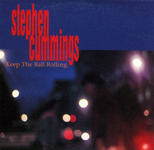 Stephen Cummings : Keep The Ball Rolling (CD, Single)
