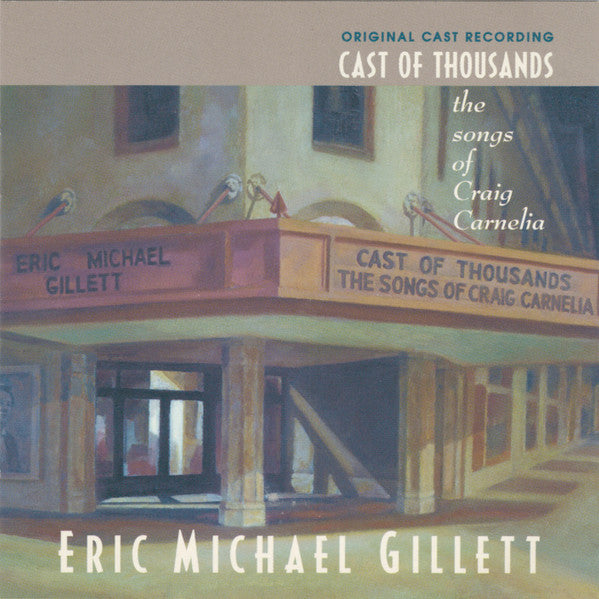 Eric Michael Gillett : Cast Of Thousands - The Songs Of Craig Carnelia (CD, Album)