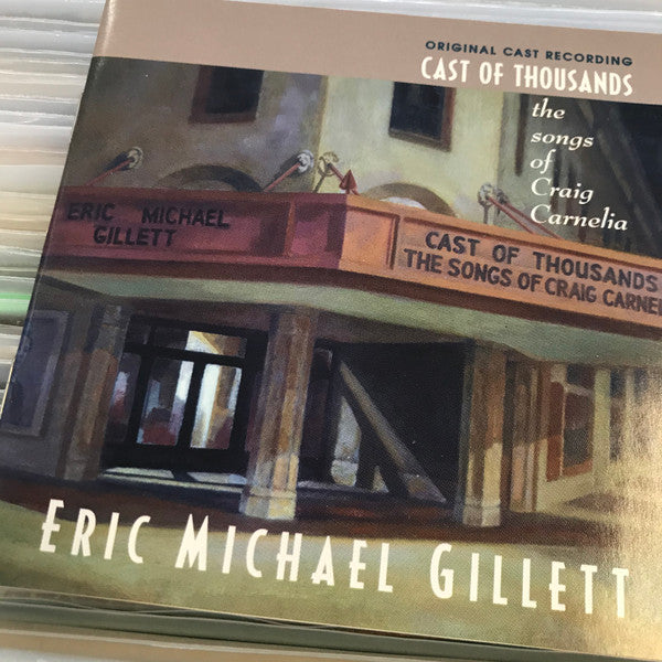 Eric Michael Gillett : Cast Of Thousands - The Songs Of Craig Carnelia (CD, Album)