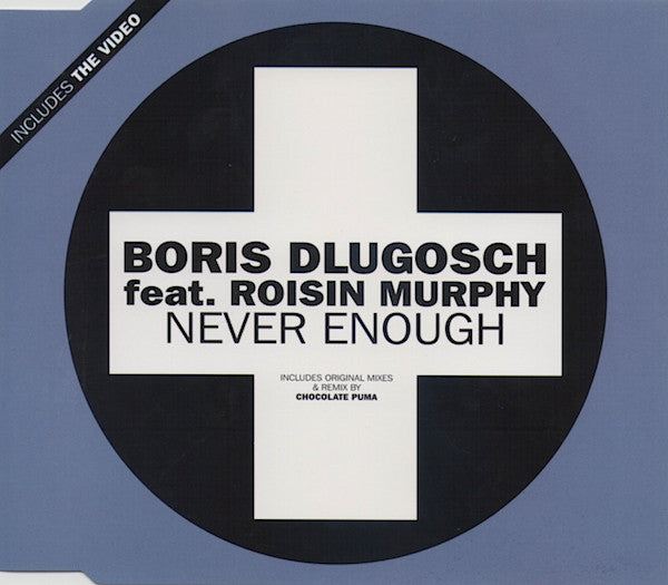 Boris Dlugosch Feat. Róisín Murphy : Never Enough (CD, Single, Enh)