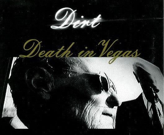 Death In Vegas : Dirt (CD, Single)