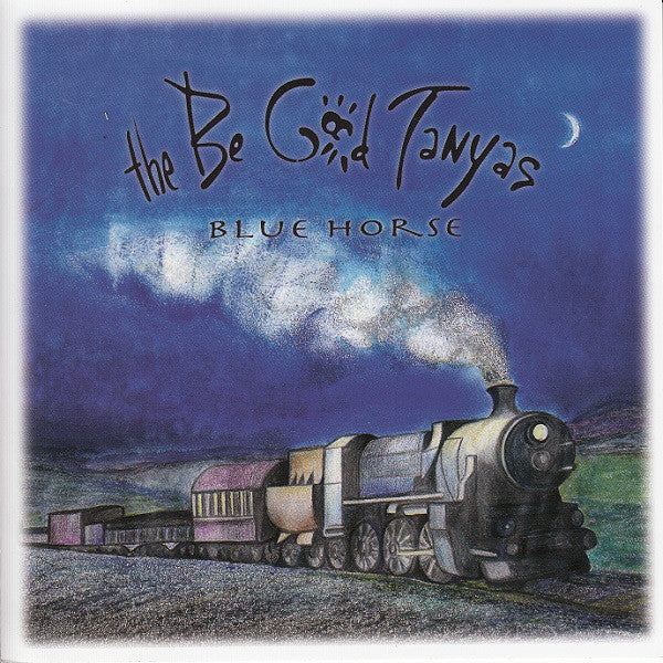 The Be Good Tanyas : Blue Horse (CD, Album, RE, RM)