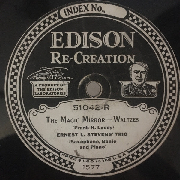Ernest L. Stevens' Trio : Hesitation Waltz / The Magic Mirror (Edison Disc)