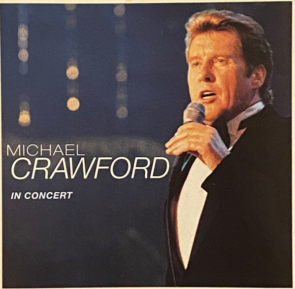 Michael Crawford : In Concert (CD, Album)