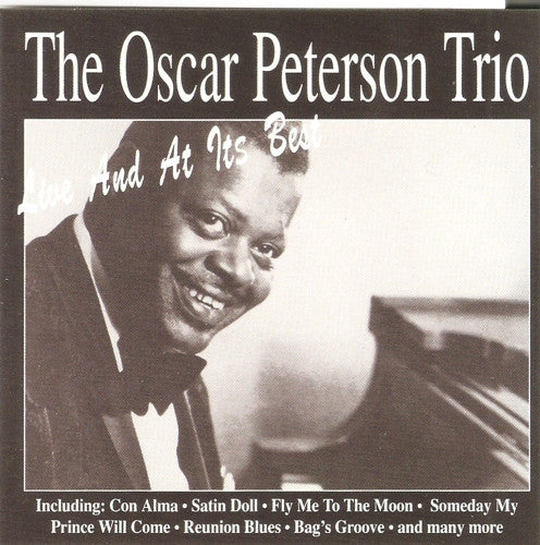 The Oscar Peterson Trio : Live And At Its Best (CD, RE)