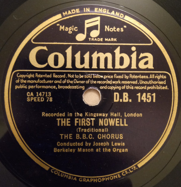 The B.B.C. Chorus* : The First Nowell / Good King Wenceslas  (Shellac, 10", RP, N)