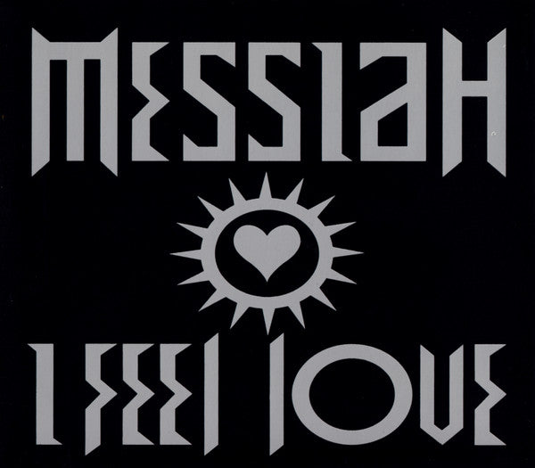 Messiah : I Feel Love (CD, Single, Car)