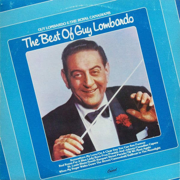Guy Lombardo & The Royal Canadians* : The Best Of Guy Lombardo (LP, Comp, RE)