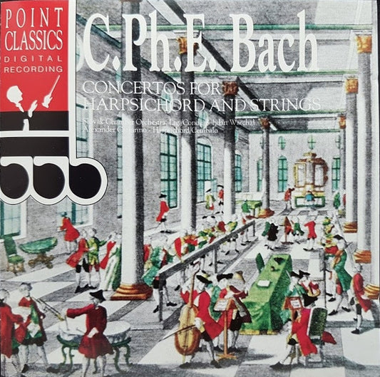 Slovak Chamber Orchestra, Bohdan Warchal, Alexander Cattarino, Carl Philipp Emanuel Bach : Concertos for Harpsichord and Strings (CD, Comp)