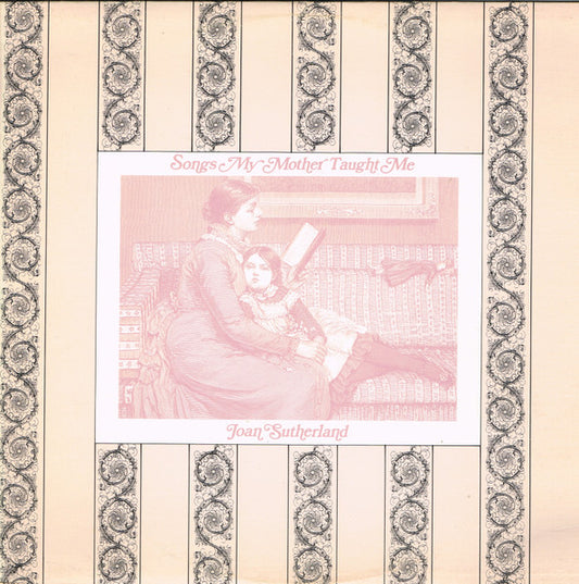 Joan Sutherland : Songs My Mother Taught Me (LP, Album, Club)