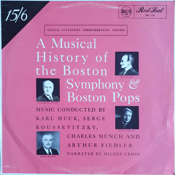 Karl Muck, Serge Koussevitzky, Charles Munch And Arthur Fiedler : A Musical History Of The Boston Symphony & Boston Pops (LP, Comp, Mono)