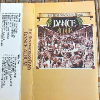 The Bushwackers : Dance Album (Cass, Album)