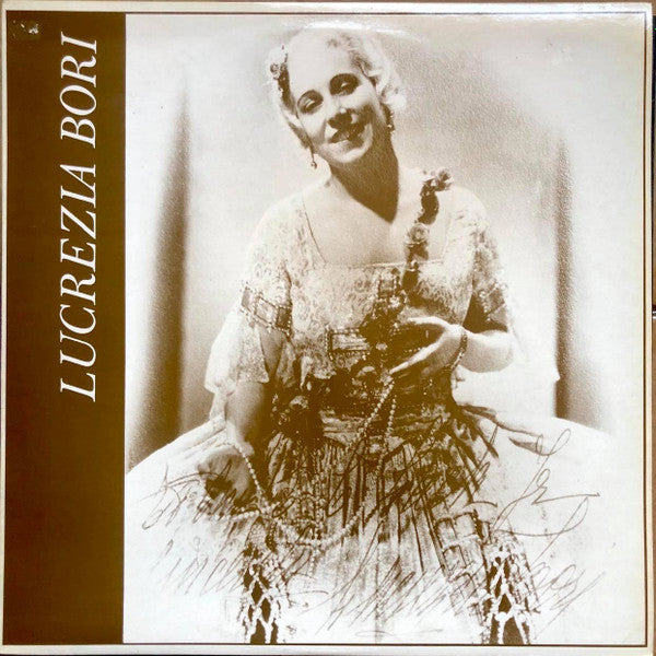 Lucrezia Bori : Lucrezia Bori Volume One (LP, Comp, Mono)