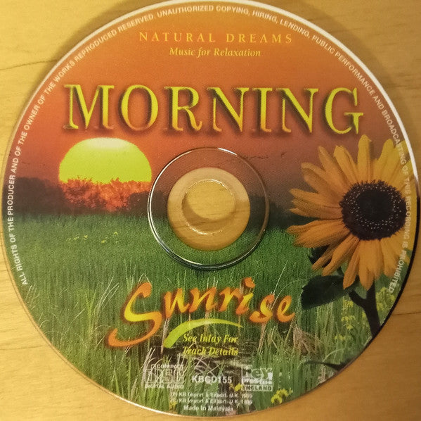 Unknown Artist : Natural Dreams - Music For Relaxation: Morning Sunrise (CD, Album)