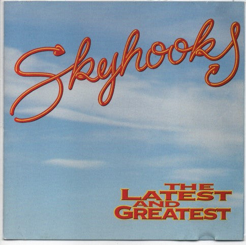 Skyhooks : The Latest And Greatest (CD, Comp)