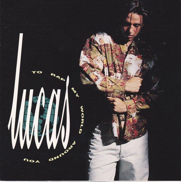 Lucas (2) : To Rap My World Around You (CDi, Album)