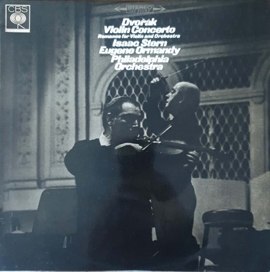 Antonín Dvořák • Isaac Stern, Eugene Ormandy, The Philadelphia Orchestra : Violin Concerto / Romance For Violin And Orchestra (LP)