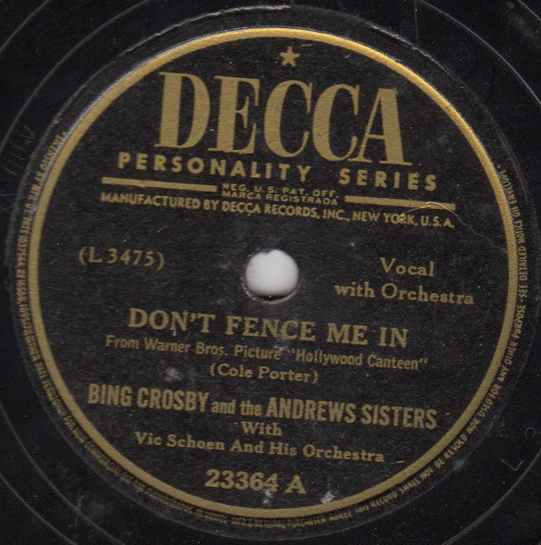 Bing Crosby And The Andrews Sisters With Vic Schoen And His Orchestra : Don't Fence Me In / The Three Caballeros (Shellac, 10")