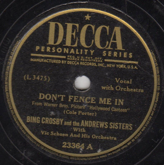 Bing Crosby And The Andrews Sisters With Vic Schoen And His Orchestra : Don't Fence Me In / The Three Caballeros (Shellac, 10")