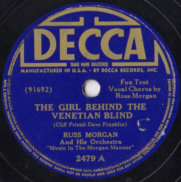 Russ Morgan And His Orchestra : The Girl Behind The Venetian Blind / Does Your Heart Beat For Me? (Shellac, 10")