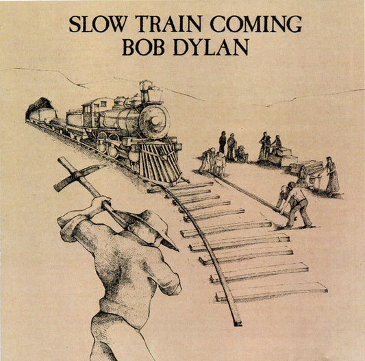 Bob Dylan : Slow Train Coming (CD, Album, RE)