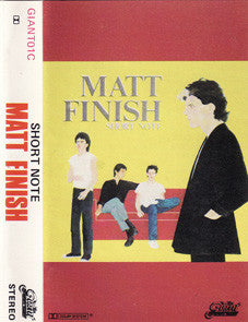 Matt Finish : Short Note (Cass, Album)