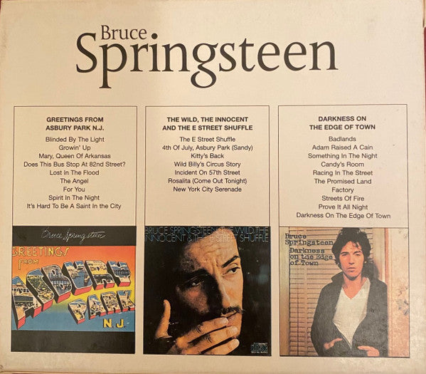 Bruce Springsteen : Greetings From Asbury Park N. J. / The Wild, The Innocent And The E-Street Shuffle / Darkness On The Edge Of Town (CD, Album, RE + CD, Album, RE + CD, Album, RE + Bo)