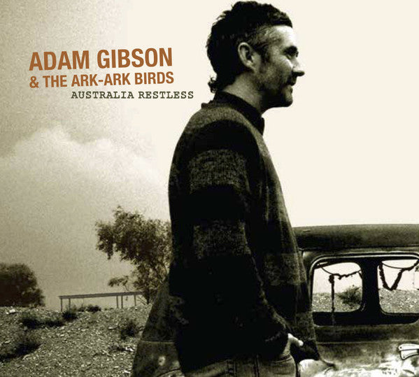 Adam Gibson And The Ark-Ark Birds : Australia Restless (CD)