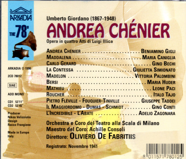 Umberto Giordano, Beniamino Gigli, Maria Caniglia, Gino Bechi, Oliviero De Fabritiis : Andrea Chénier (2xCD, RE, RM)