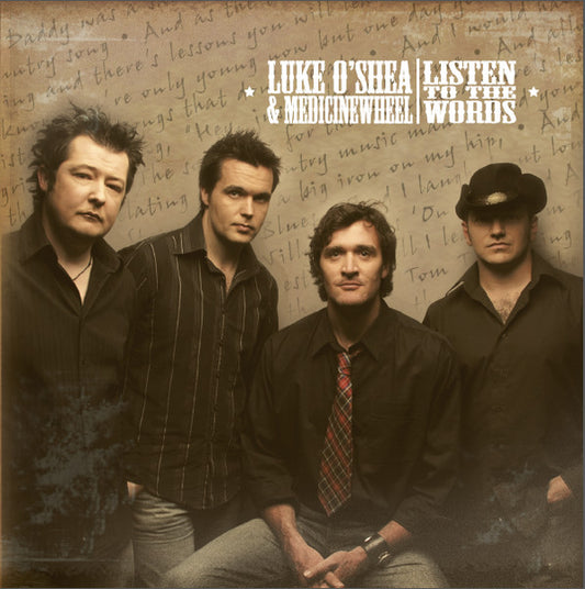 Luke O'Shea & Medicine Wheel (5) : Listen To The Words (CD)