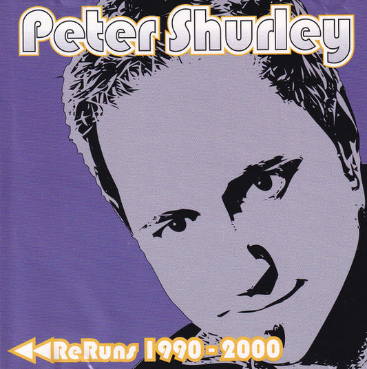 Peter Shurley : ReRuns 1990-2000 (CD, Comp)