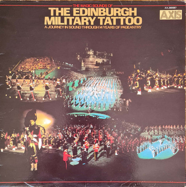 The Edinburgh Military Tattoo : A Journey In Sound Through 14 Years Of Pageantry (LP, Comp)