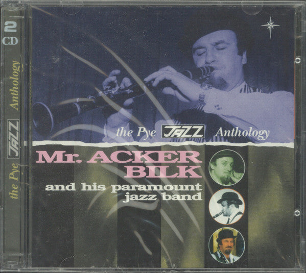 Acker Bilk And His Paramount Jazz Band : The Pye Jazz Anthology (2xCD, Comp)