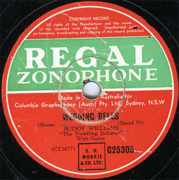 Buddy Williams (The Yodelling Jackaroo)* : Wedding Bells / Murrumbidgee Blues (Shellac, 10")