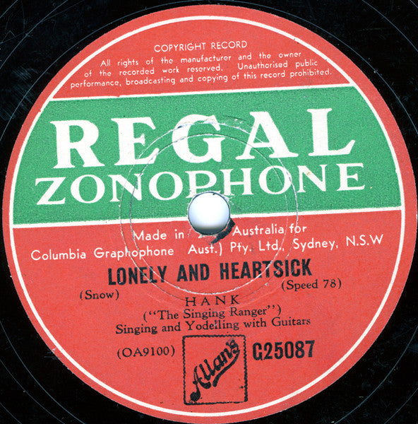 Hank ("The Singing Ranger")* : We'll Never Say Goodbye, Just Say So Long / Lonely And Heartsick (Shellac, 10")