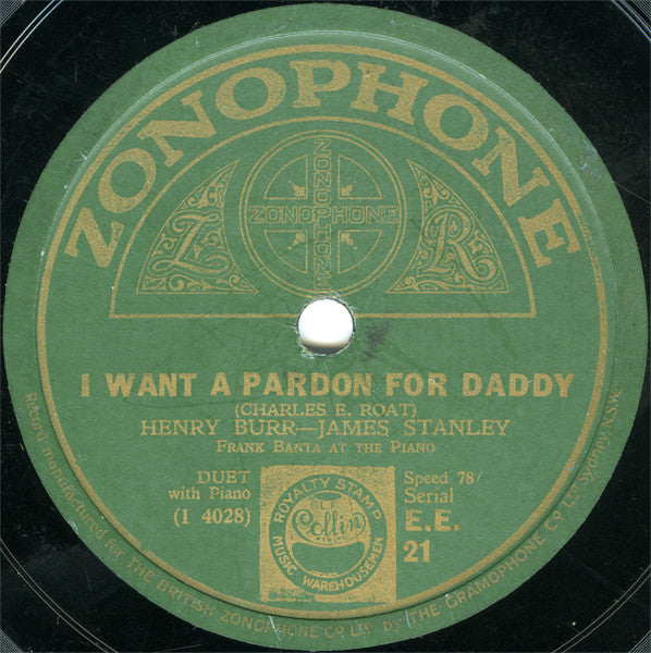 Henry Burr - James Stanley (6) / Henry Burr : I Want A Pardon For Daddy / There's A New Star In Heaven To-night (Shellac, 10")