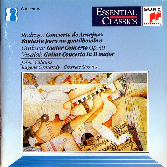 Rodrigo*, Giuliani*, Vivaldi* - John Williams (7), Eugene Ormandy, Charles Groves* : Concierto De Aranjuez • Fantasía Para Un Gentilhombre • Guitar Concertos (CD, Comp, RM)