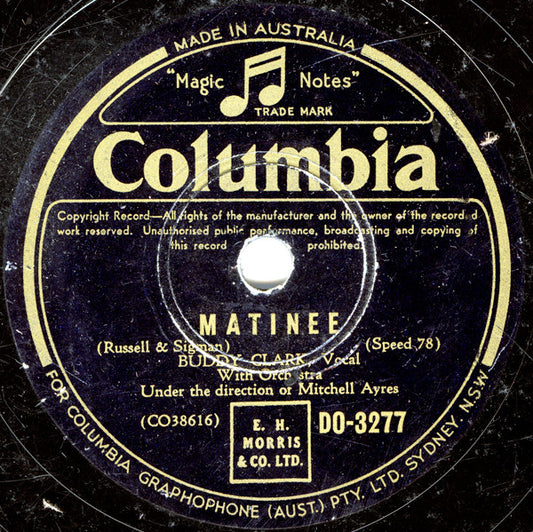 Buddy Clark (3) : Matinee / Brush Those Tears From Your Eyes (Shellac, 10")