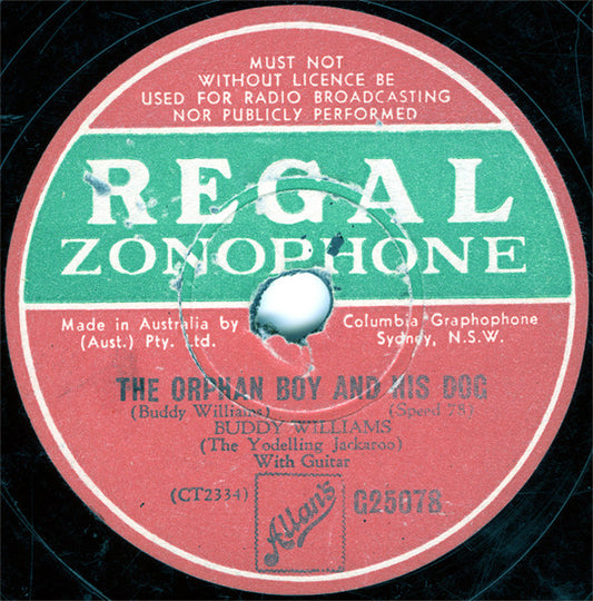 Buddy Williams (2) : The Orphan Boy And His Dog / Chain Lightning The Outlaw (Shellac, 10")