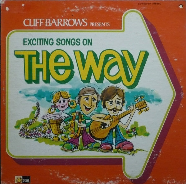 Cliff Barrows, Ralph Carmichael : Cliff Barrows Presents Exciting Songs On The Way (LP, Album)