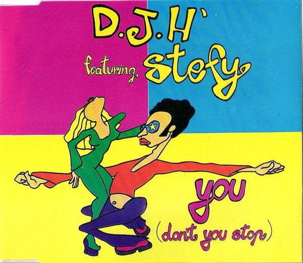 DJ H. Feat. Stefy : You (Don't You Stop) (CD, Maxi)