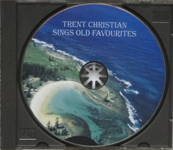 Trent Christian : Sings Old Time Favourites (CD, Album)