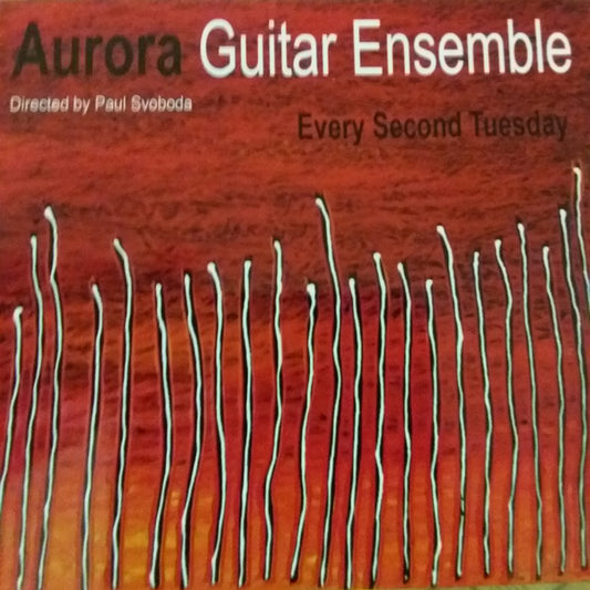 Aurora Guitar Ensemble : Every Second Tuesday (CD)