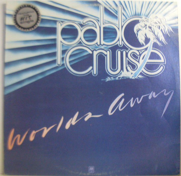 Pablo Cruise : Worlds Away (LP, Album)