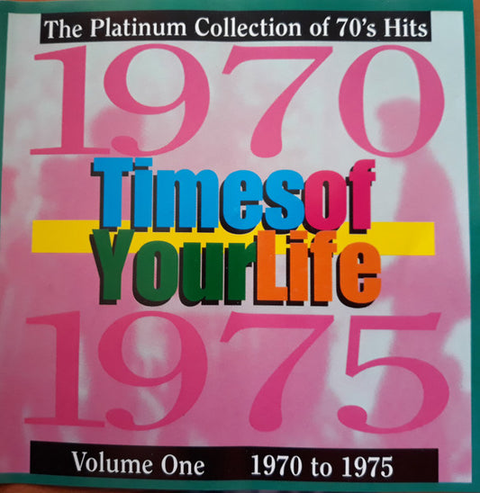 Various : Times Of Your Life Volume 1 1970 - 1975 (CD, Comp)