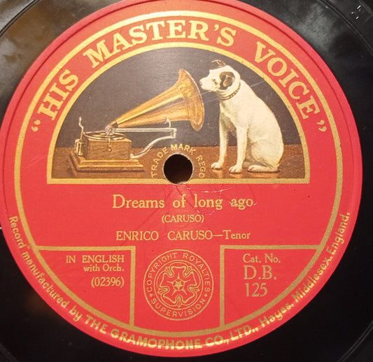 Enrico Caruso : Dreams Of Long Ago / Love Me Or Not (Shellac, 12")